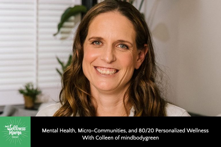 Mental Health & Micro-Communities with MindBodyGreen