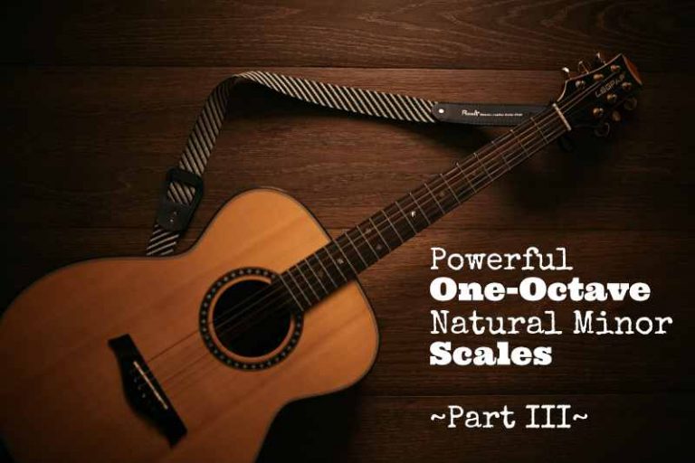 Powerful One-Octave Natural Minor Scales – Part III