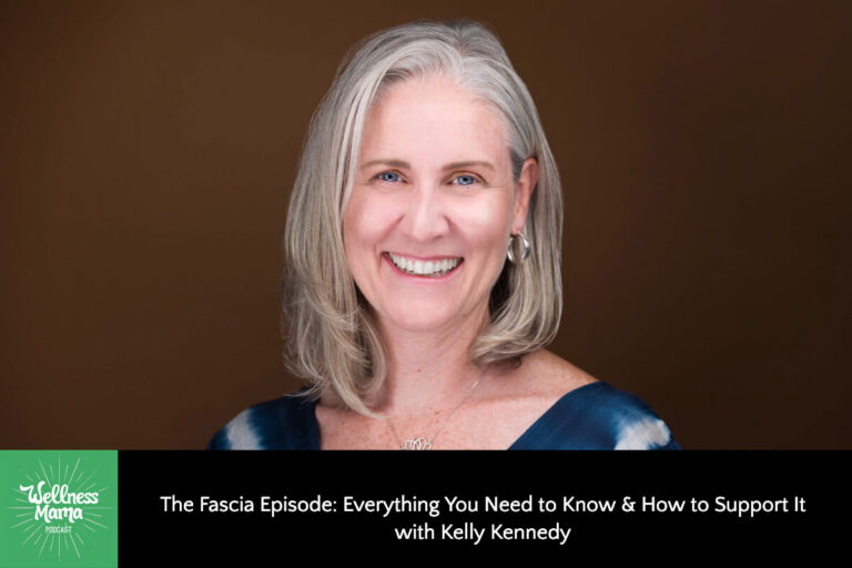 Everything You Need to Know and How to Support It With Kelly Kennedy